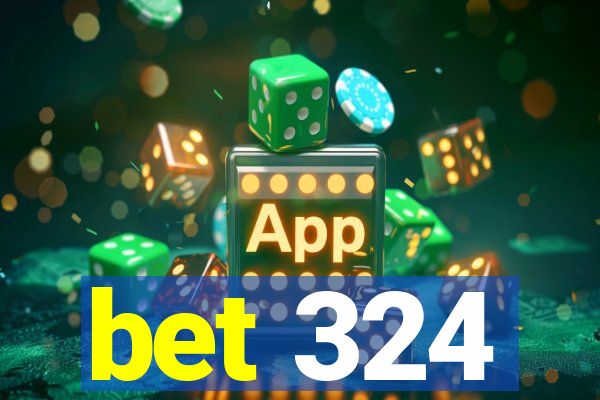 bet 324